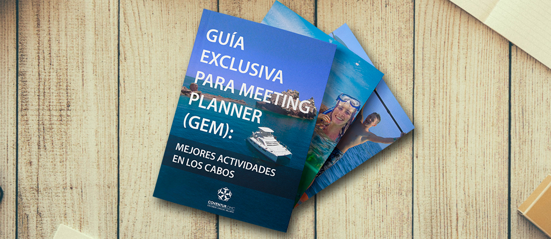 Guía exclusiva para meeting planner: Mejores actividades en Los Cabos